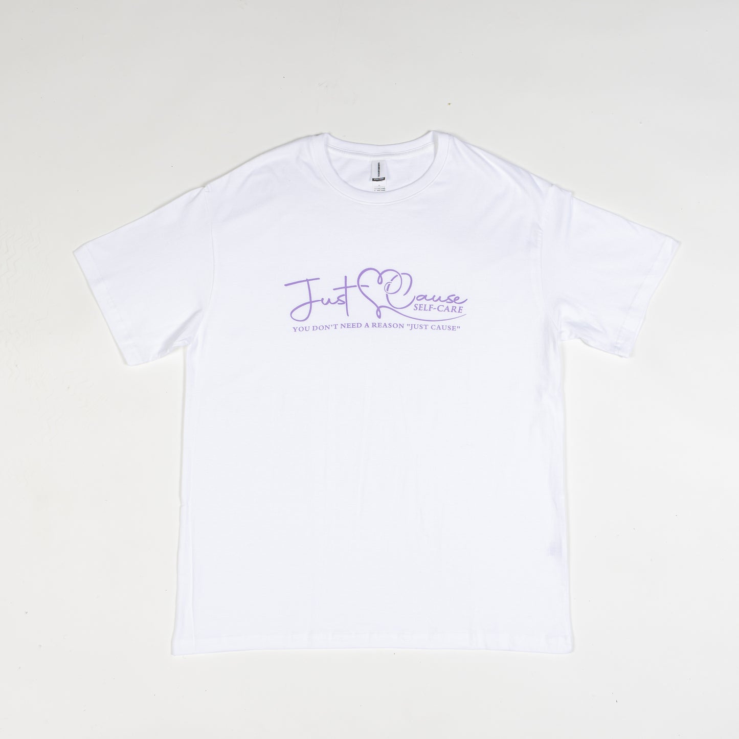 "Just Cause Self Care You Don't Need a Reason" T-shirt