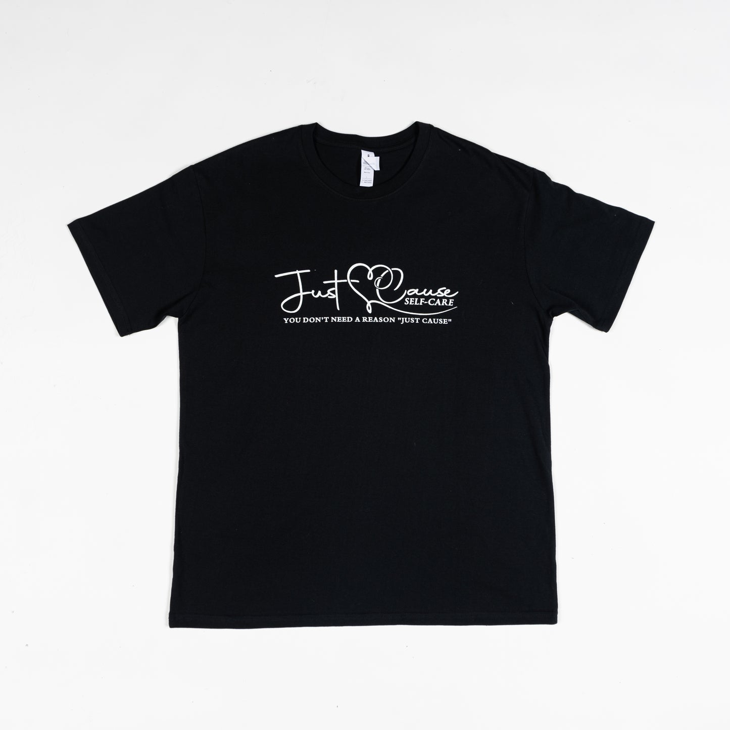 "Just Cause Self Care You Don't Need a Reason" T-shirt